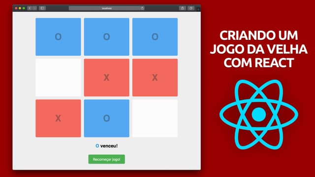 Ilustração do post Vídeo: criando um Jogo da Velha com React