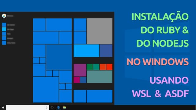 Ilustração do post Instalação do Ruby & do NodeJS no Windows, usando WSL e ASDF